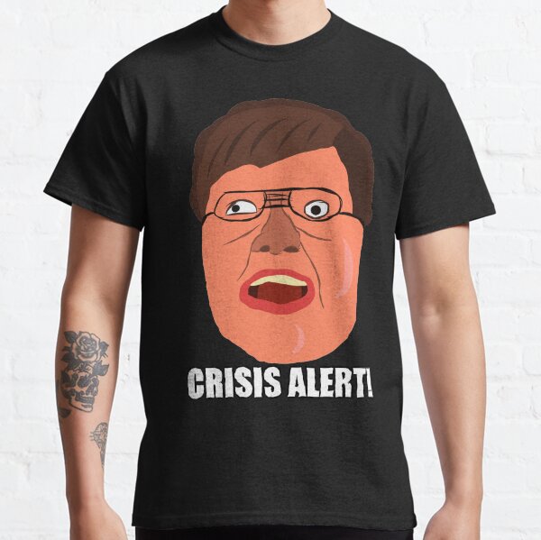 Crisis Alert! Classic T-Shirt