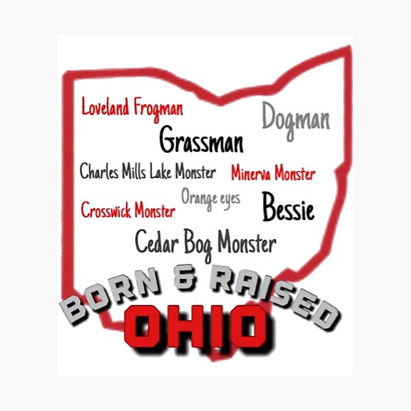 Ohio Cryptids - Born & Raised Photographic Print