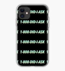 did i ask? iPhone Case