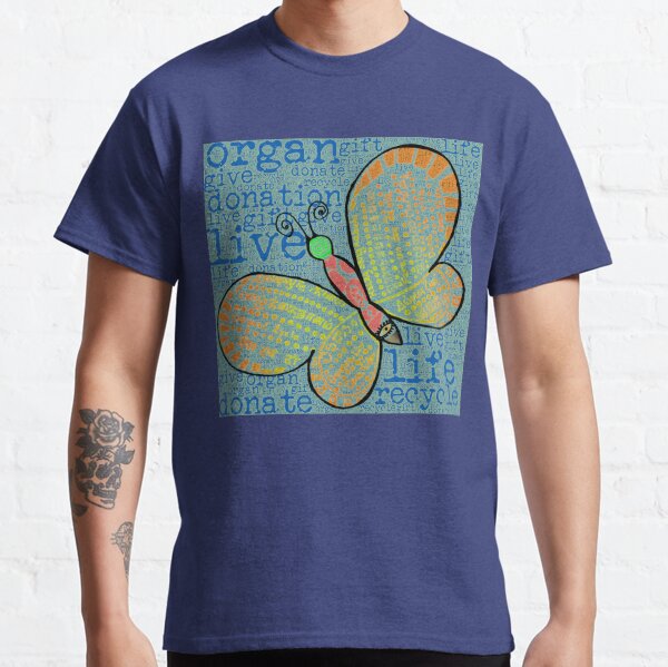 d0n8life Butterfly with Words Classic T-Shirt