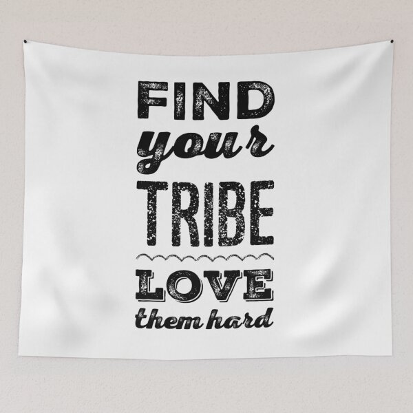 Item preview, Find your tribe love them hard  designed and sold by Kerry Pritchard.