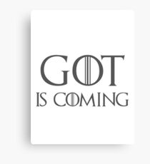 GOT IS COMING Canvas Print