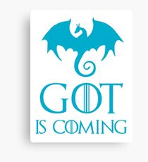 GOT IS COMING Canvas Print