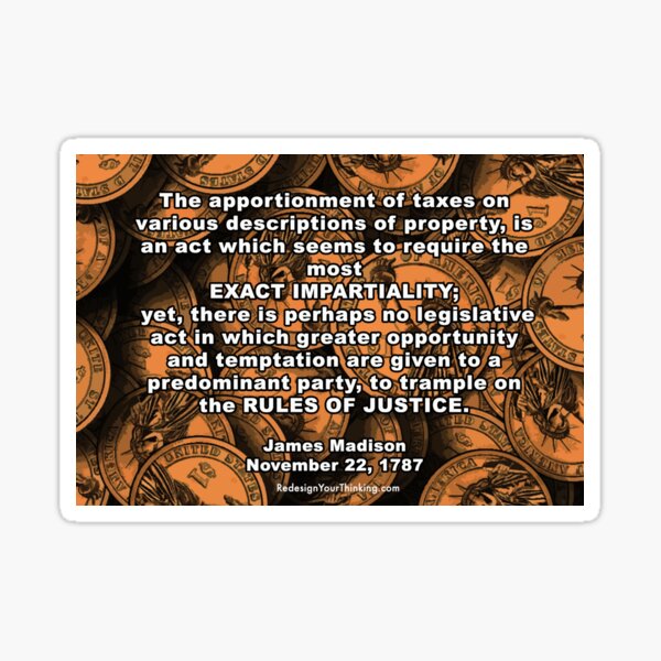 James Madison on Tax Legislation Sticker