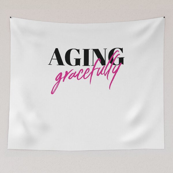 Item preview, Aging Gracefully (v2) designed and sold by BlueRockDesigns.