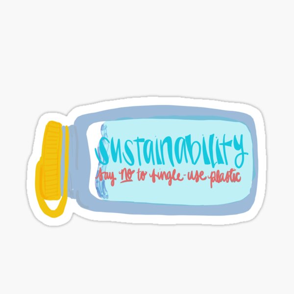 "Say No to Plastic Water bottles " Sticker by stickittodaman Redbubble