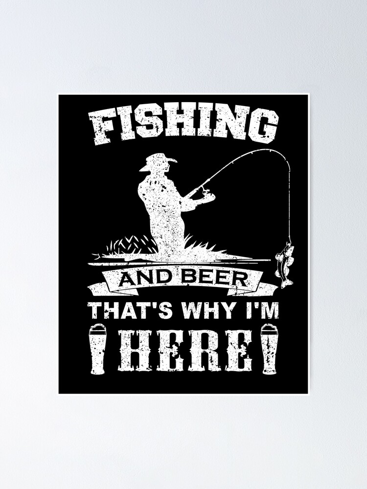 Funny Dad Fishing Shirt Fishing and Beer Fisherman Gift Poster for Sale by  Anumber1