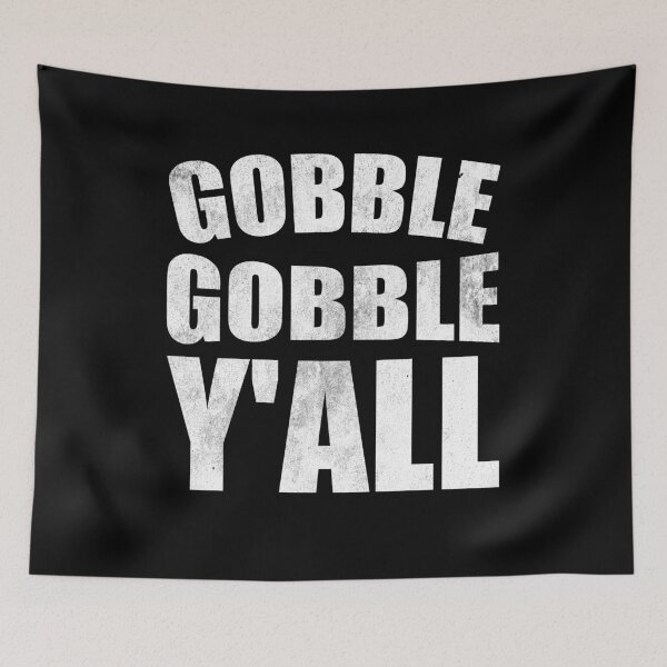 Item preview, Funny Thanksgiving T-Shirt Gobble Y'All Turkey Gift designed and sold by Anumber1.