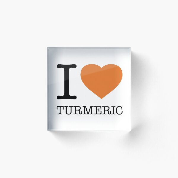 I LOVE TURMERIC Acrylic Block