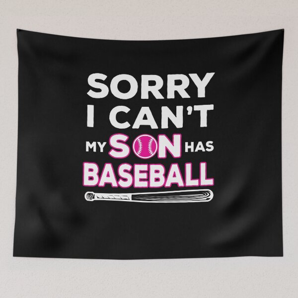 Item preview, Sorry I Can't My Son Has Baseball T-Shirt Mom Baseball Gift designed and sold by Anumber1.