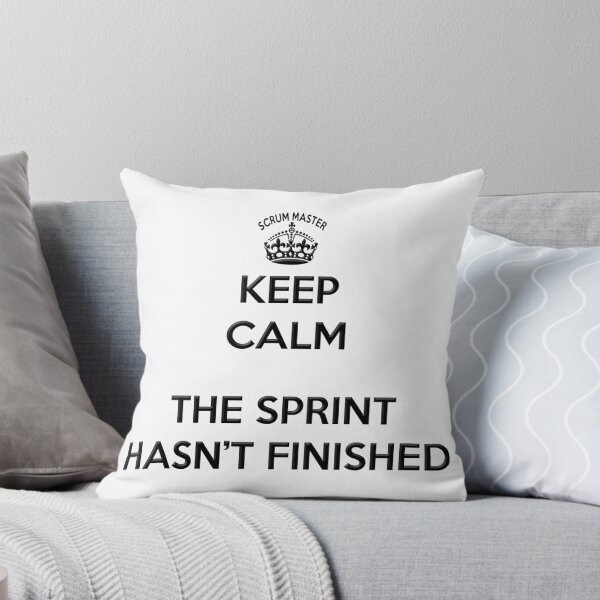 Item preview, Keep Calm Scrum Master - the sprint hasn't finished designed and sold by benandfreya.