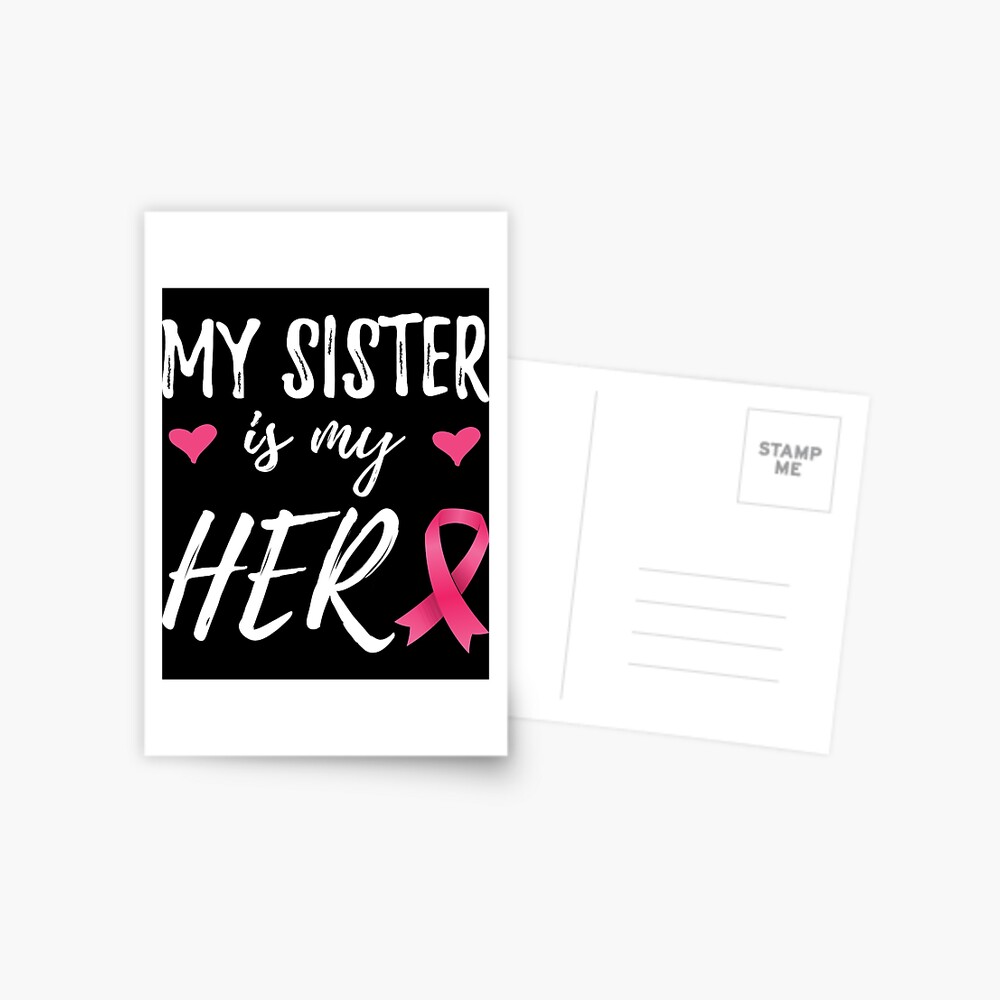 My Sister is my Hero Ribbon Breast Cancer Awareness Shirt