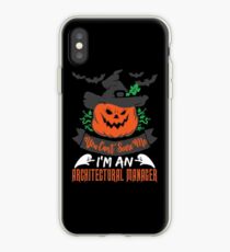 Halloween T-Shirts & Gifts: You Can't Scare Me I'm an Architectural Manager iPhone-Hülle & Cover