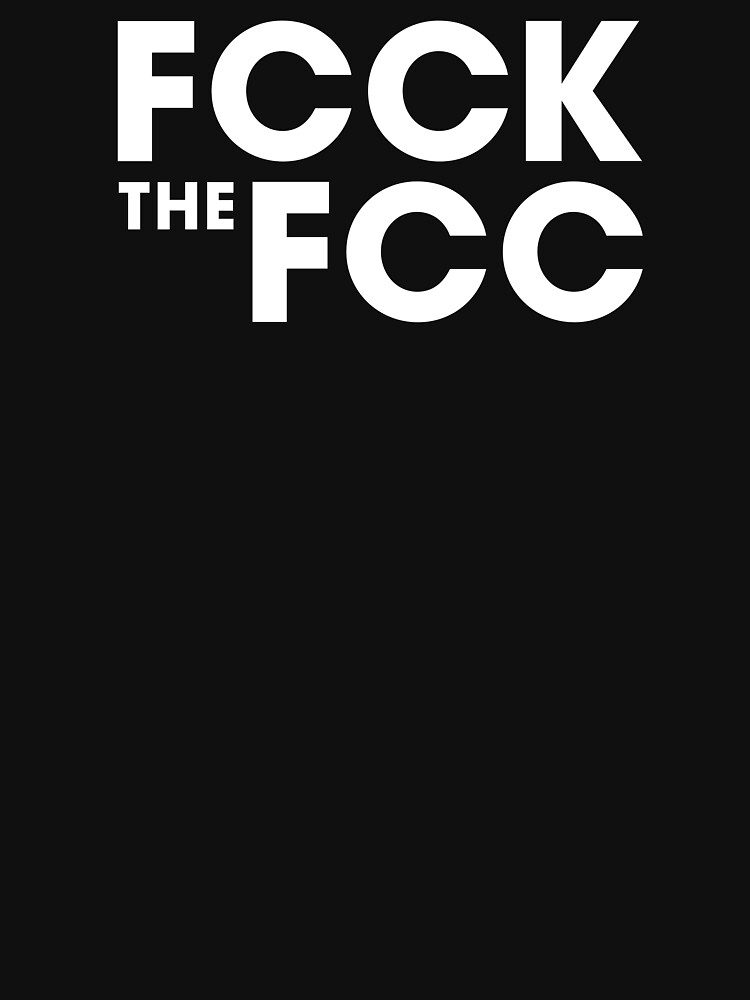 FCCK the FCC by TimStabers