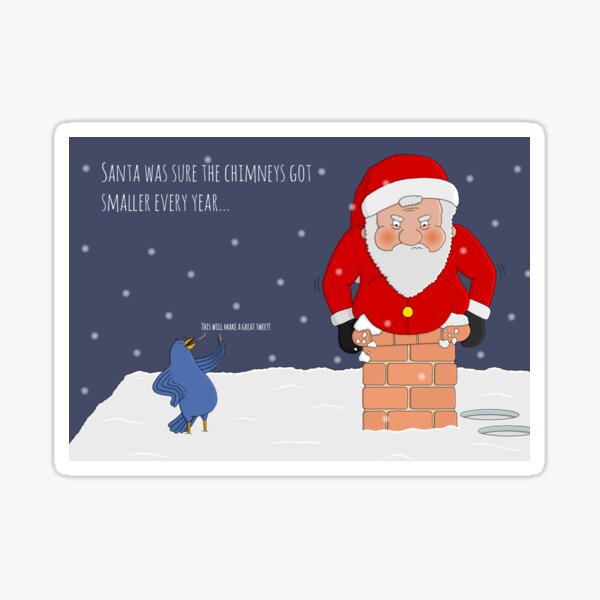 Santa Got Stuck In The Chimney Sticker