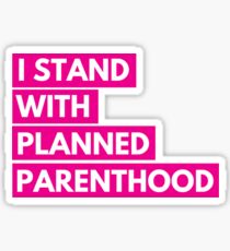 i stand with planned parenthood Sticker