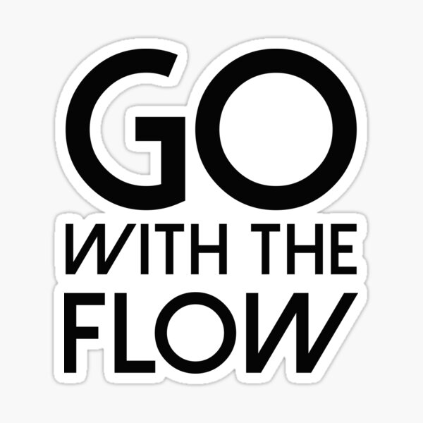 go-with-the-flow-sticker-for-sale-by-sandyram-redbubble