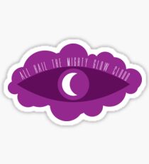 ALL HAIL THE MIGHTY GLOW CLOUD Sticker