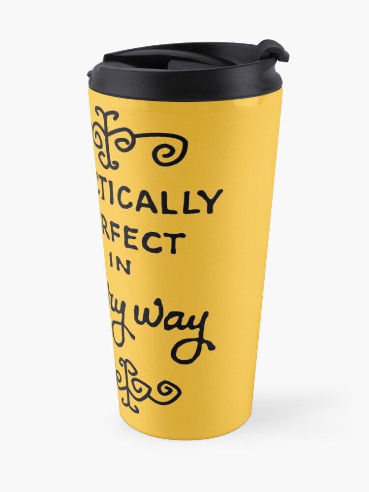 Alternate view of practically perfect Travel Coffee Mug