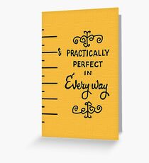 practically perfect Greeting Card
