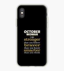October Woman Stronger Braver Smarter iPhone Case