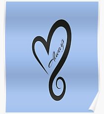 Always Love Heart Poster