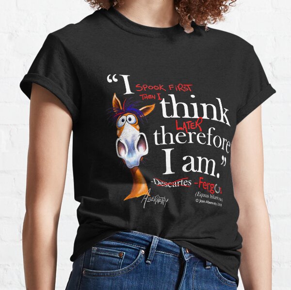 Fergus the Horse: Descartes (white) Classic T-Shirt