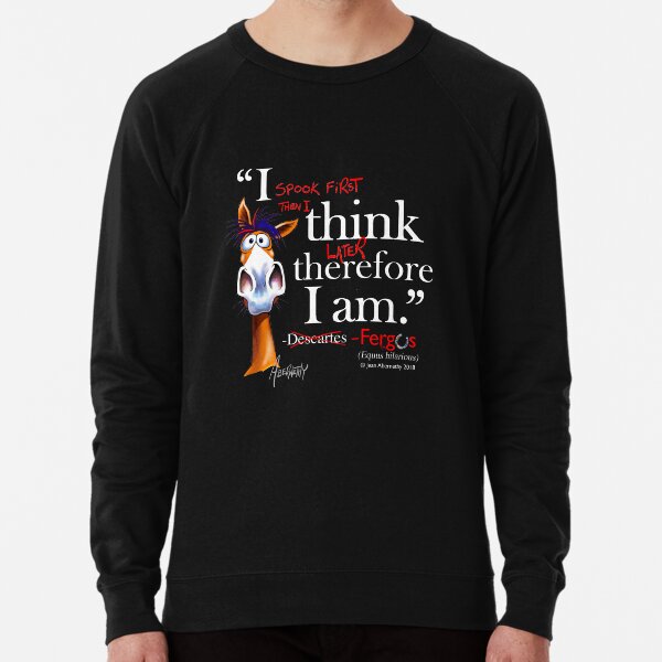 Fergus the Horse: Descartes (white) Lightweight Sweatshirt