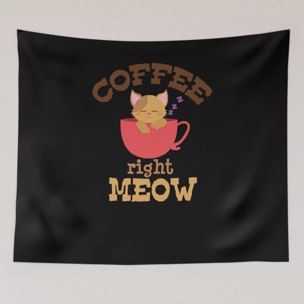 Item preview, Coffee Right Meow - Cute Coffee Cat Caffeine designed and sold by PrintPress.
