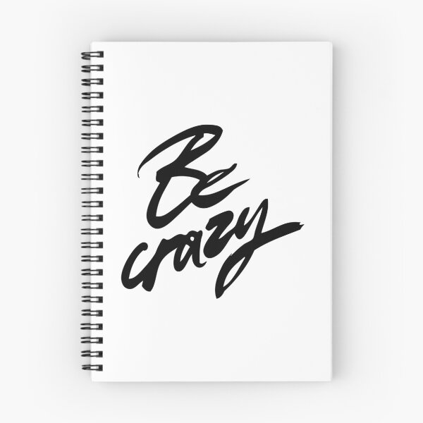 Item preview, Be Crazy designed and sold by ProjectX23.