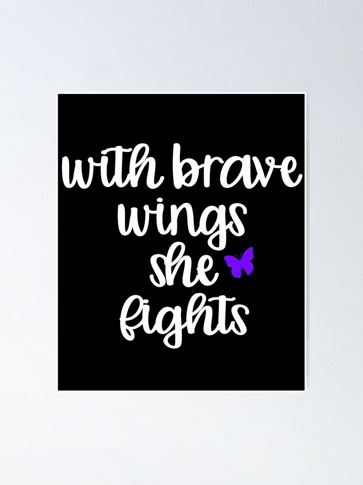 "With Brave Wings She Fights" Poster by SimplyChickpea | Redbubble