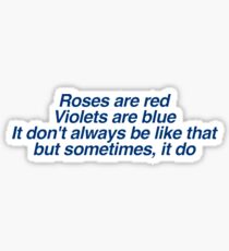 It dont always be like that Sticker