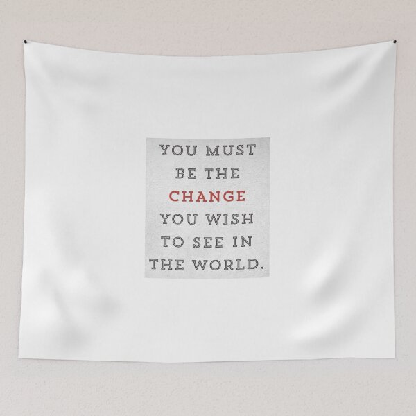 Item preview, You Must Be The Change You Wish To See In The World! designed and sold by DoodleDashCollective.