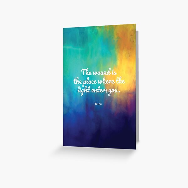 Item preview, The wound is the place where the Light enters you, Rumi quote designed and sold by StudioCitrine.