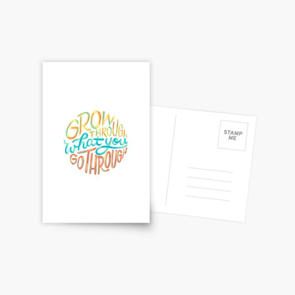Grow Through What You Go Through Postcard