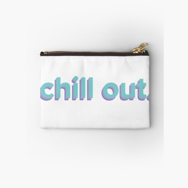 Item preview, chill out - chill vibes - relax - just chill designed and sold by Samuel Sawyer.