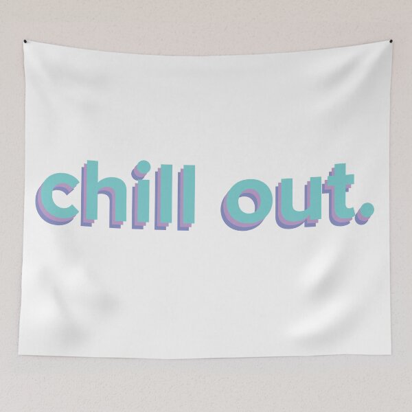 Item preview, chill out - chill vibes - relax - just chill designed and sold by Samuel Sawyer.