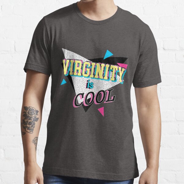 Virginity is cool shirt Clearance