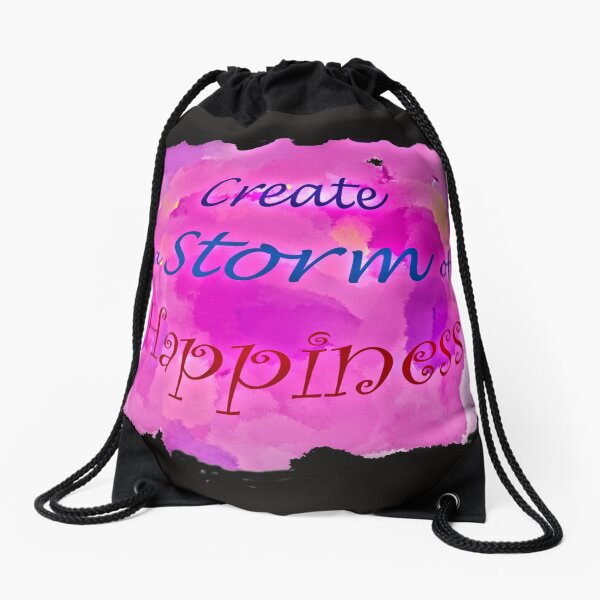 Create a Storm of Happiness Drawstring Bag