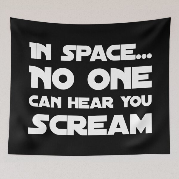 Item preview, In space no one can hear you scream  designed and sold by Kerry Pritchard.