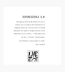 Supercazzola 4.0 Photographic Print