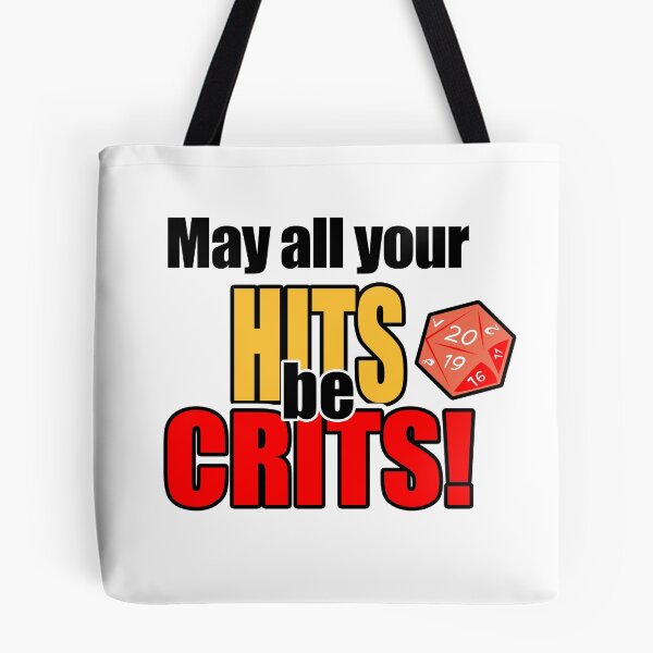 Item preview, May all your hits be crits! designed and sold by LivingSoul.