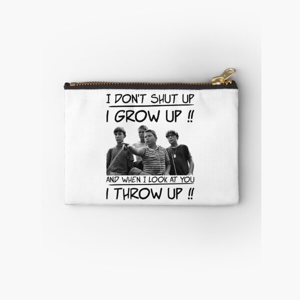 Item preview, I Dont Shut Up I Grow Up designed and sold by StevenCrowley.