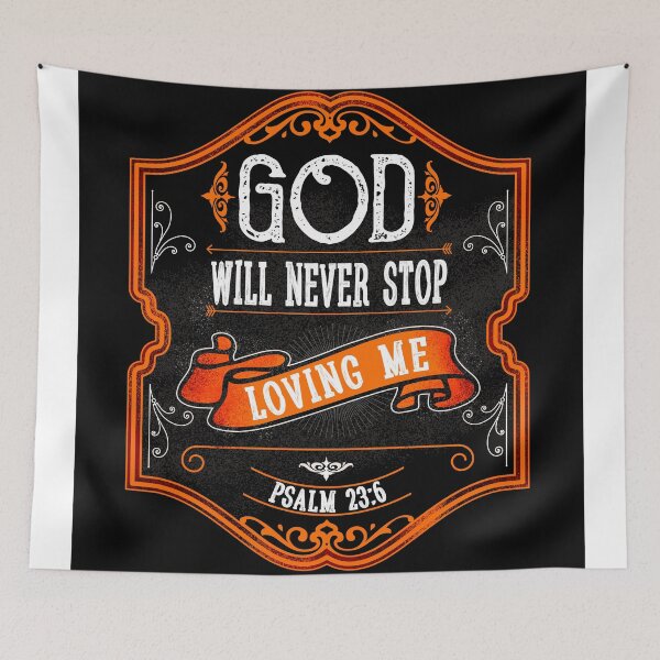 Item preview, GOD WILL NEVER STOP LOVING ME designed and sold by pinedamikeb.