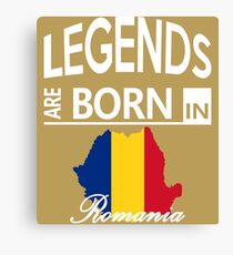 Romania Born Legends Birthday Christmas Gift Canvas Print
