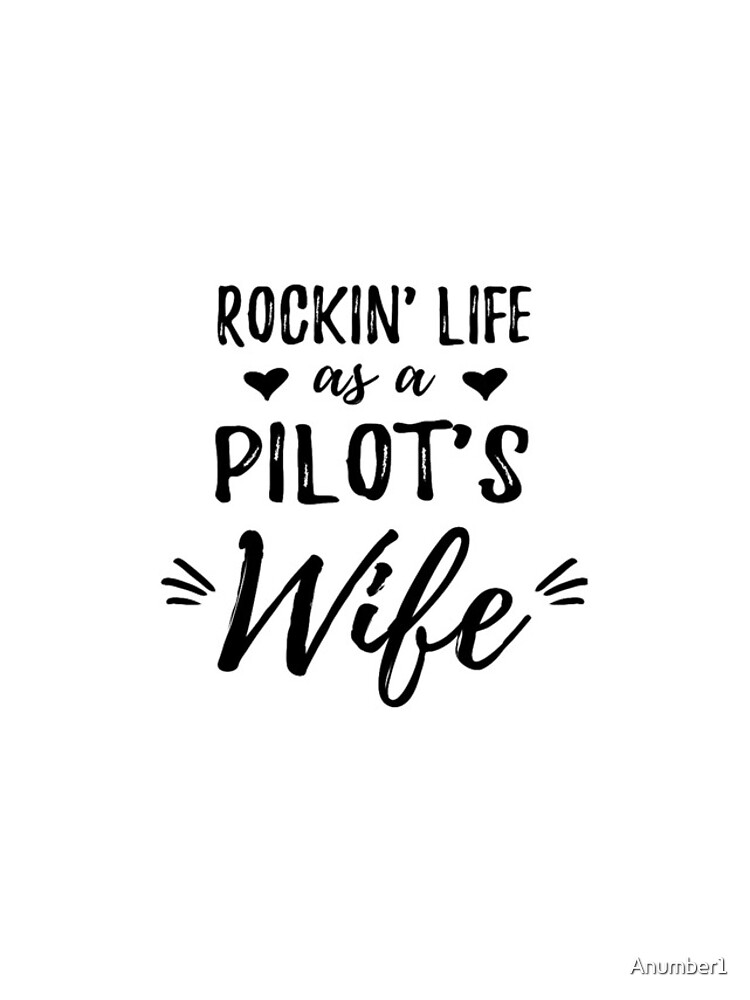 Womens Pilot's Wife Shirt, Tshirt, T-Shirt, Pilot Wife Life