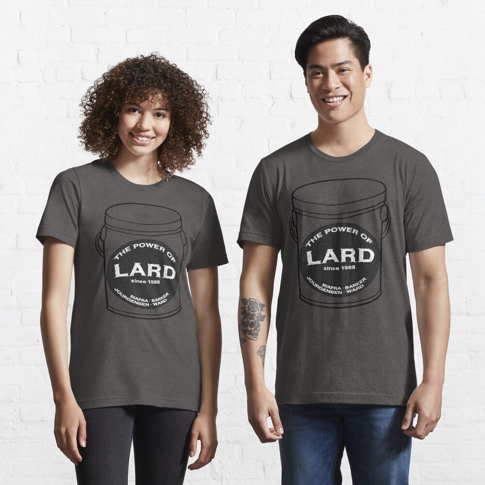 "The Power of Lard" Tshirt for Sale by ndaqb Redbubble industrial