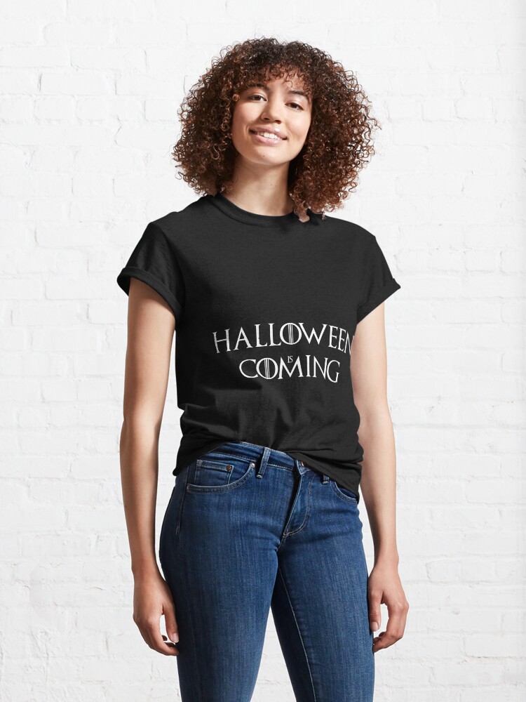 Thumbnail 4 of 7, Classic T-Shirt, Halloween is coming designed and sold by oldtee.