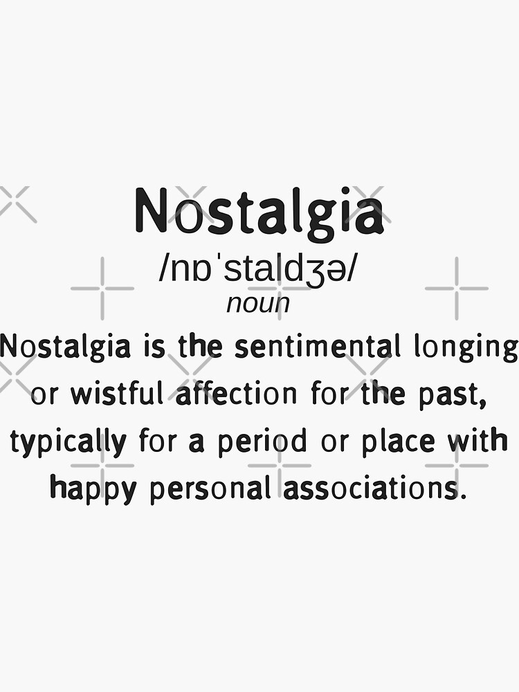 nostalgia meaning