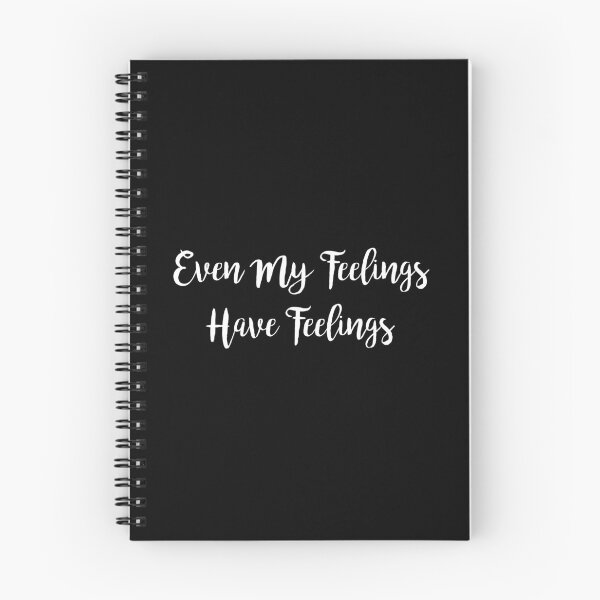 Item preview, Even My Feelings Have Feelings designed and sold by JStuartArt.